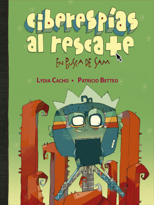 Title details for Ciberespías al rescate by Lydia Cacho - Available